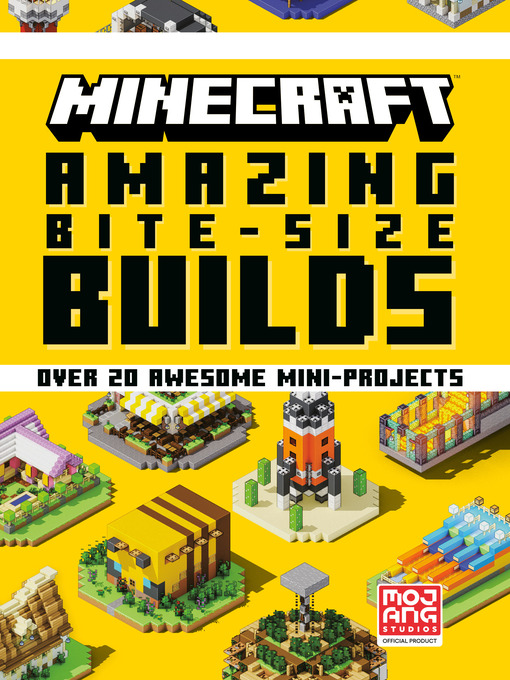 Title details for Minecraft: Amazing Bite-Size Builds by Mojang AB - Available